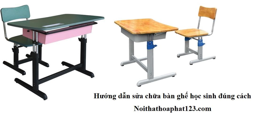 hướng dẫn sủa chữa bàn ghế học sinh giá cách
