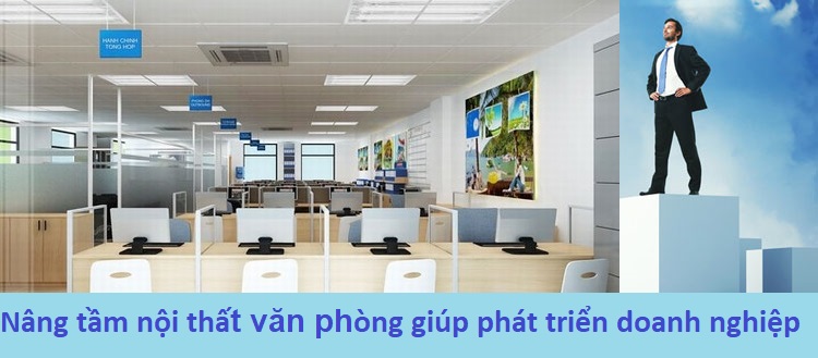 nâng tâm nội thất văn phòng phát triển doanh nghiệp