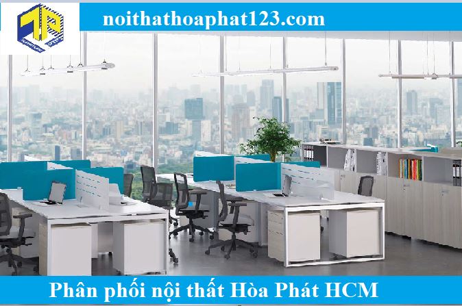 phân phối nội thất hòa phát hcm
